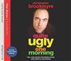 Quite Ugly One Morning