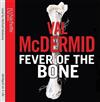 The Fever of the Bone