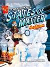 The Solid Truth About Atates of Matter: With Max Axiom Super Scientist
