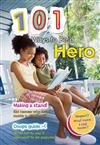 101 Ways to be a Hero