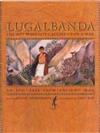 Lugalbanda: The Boy Who Got Caught Up in a War