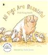 All Pigs are Beautiful