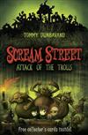 Scream Street: Attack of the Trolls: Bk. 8