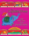 The Elephant's Friend and Other Tales from Ancient India