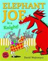 Elephant Joe is a Knight!