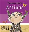Charlie and Lola's Actions