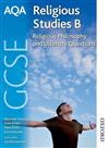 AQA Religious Studies B: GCSE Religious Philosophy and Ultimate Questions