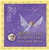 Atticus the Storyteller: 100 Stories from Greece