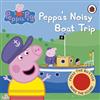 Peppa's Noisy Boat Trip