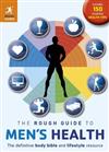 The Rough Guide to Men's Health