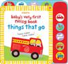 Baby's Very First Noisy Things That Go