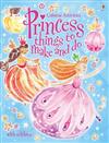 Princess Things to Make and Do
