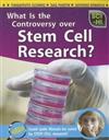 What Is the Controversy Over Stem Cell Research?