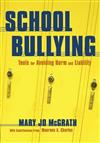 School Bullying: Tools for Avoiding Harm and Liability