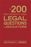 The 200 Most Frequently Asked Legal Questions for Educators