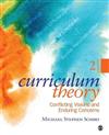 Curriculum Theory: Conflicting Visions and Enduring Concerns