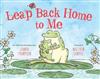Leap Back Home to Me