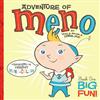 Adventure of Meno: Book One: Big Fun!