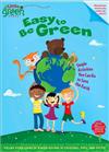 Easy to Be Green: Simple Activities You Can Do to Save the Earth
