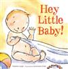 Hey Little Baby!