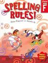 Spelling Rules!: Makes Spelling Stick: Bk. F: Student