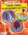 Theme Parks, Playgrounds and Toys