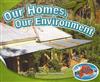 Environments Lower: Our Homes, Our Environment