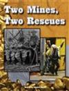 Two Mines, Two Rescues: Compare and Contrast