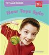 Toys and Forces: How Toys Spin
