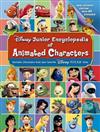 Disney Junior Encyclopedia of Animated Characters: Including Characters from Your Favorite Disney*pixar Films
