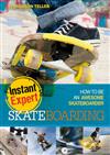 Skateboarding: How to Be an Awesome Skateboarder: How to Be an Awesome Skateboarder