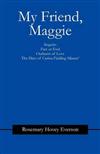 My Friend, Maggie: Sequels: Fact or Fool, Outburst of Love and The Days of Carina Fielding Minuet'