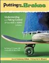 Putting on the Brakes: Understanding and Taking Control of Your ADD or ADHD