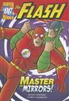 The Flash: Master of Mirrors!