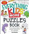 The Everything Kids' More Puzzles Book: From Mazes to Hidden Pictures--And Hours of Fun in Between!