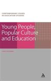 Young People, Popular Culture and Education