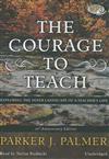 The Courage to Teach: Exploring the Inner Landscape of a Teachers Life