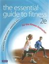 The Essential Guide to Fitness: For the Fitness Instructor