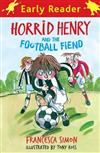 Horrid Henry and the Football Fiend
