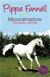 Moonshadow: The Derby Winner