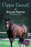 Royal Flame: The Police Horse