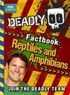 Deadly Factbook: Book 3: Reptiles and Amphibians