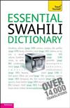 Teach Yourself Essential Swahili Dictionary: Swahili-English English-Swahili