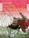 Learning Through Play: For Babies, Toddlers and Young Children