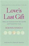 Love's Last Gift