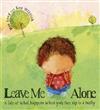Leave Me Alone: A Tale of What Happens When You Face Up to a Bully