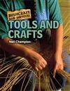 Tools and Crafts