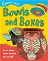 Bowls and Boxes