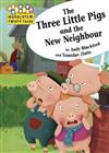The Three Little Pigs and the New Neighbour