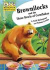 Brownilocks and the Three Bowls of Cornflakes
